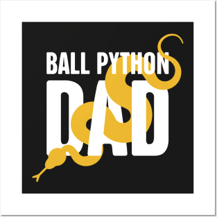 Ball Python Dad Posters and Art